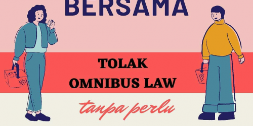RUU Cipta Kerja: Cilaka Cipta Investasi, Perkeruh Kondisi Krisis Multidimensi 