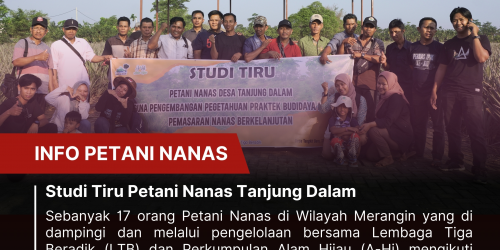 Petani Nanas Desa Tanjung Dalam melakukan Studi Tiru ke Desa Tangkit Baru 