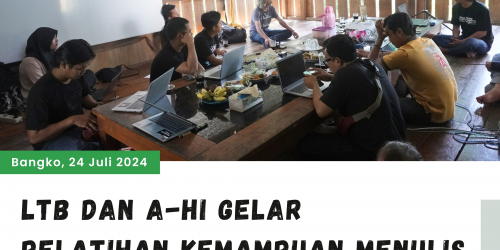 LTB dan A-Hi Gelar  Pelatihan Kemampuan Menulis